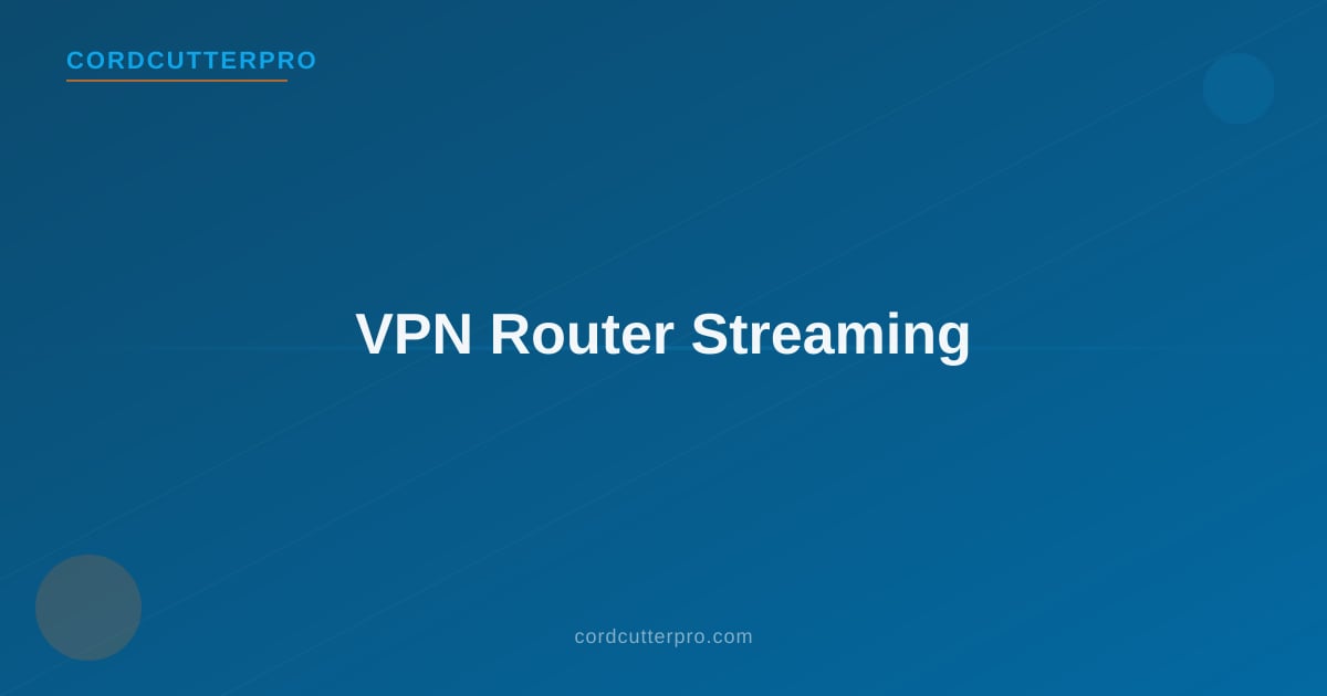 Home router with VPN shield icon — set up VPN for Roku and smart TV